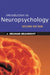 Introduction to Neuropsychology by J. Graham Beaumont