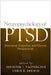 Neuropsychology of Ptsd: Biological, Cognitive, and Clinical Perspectives by Jennifer J. Vasterling, Chris R. Brewin