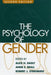 The Psychology of Gender by Alice H. Eagly, Anne E. Beall, Robert J. Sternberg