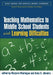 Teaching Mathematics to Middle School Students with Learning Difficulties by Marjorie Montague, Asha K. Jitendra