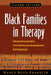 Black Families in Therapy: Understanding the African American Experience by Nancy Boyd-Franklin