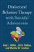 Dialectical Behavior Therapy with Suicidal Adolescents by Alec L. Miller