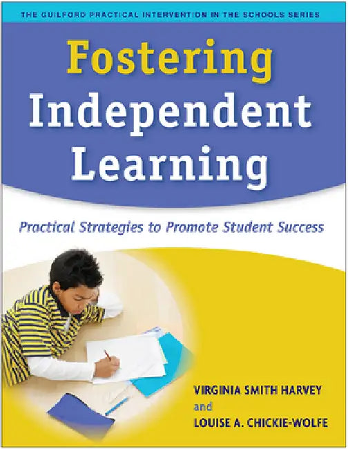 Fostering Independent Learning: Practical Strategies to Promote Student Success by Virginia Smith Harvey