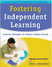 Fostering Independent Learning: Practical Strategies to Promote Student Success by Virginia Smith Harvey
