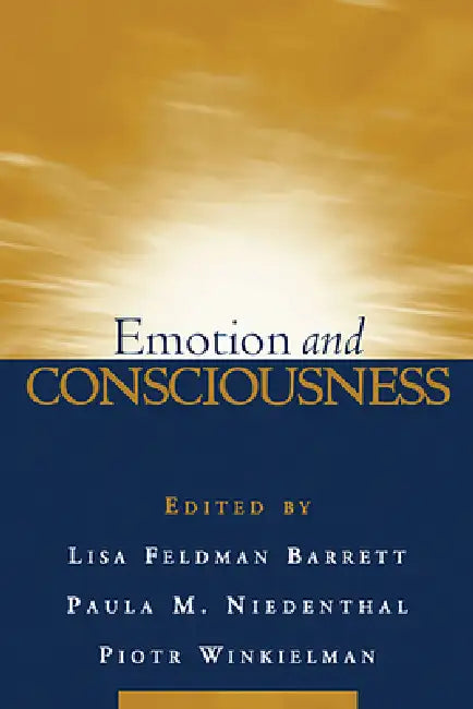 Emotion and Consciousness by Lisa Feldman Barrett