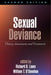 Sexual Deviance: Theory, Assessment, and Treatment by Laws D. Richard