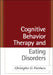 Cognitive Behavior Therapy and Eating Disorders by Christopher G. Fairburn