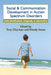 Social and Communication Development in Autism Spectrum Disorders: Early Identification, Diagnosis, and Intervention by Tony Charman