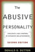 The Abusive Personality: Violence and Control in Intimate Relationships by Donald G. Dutton
