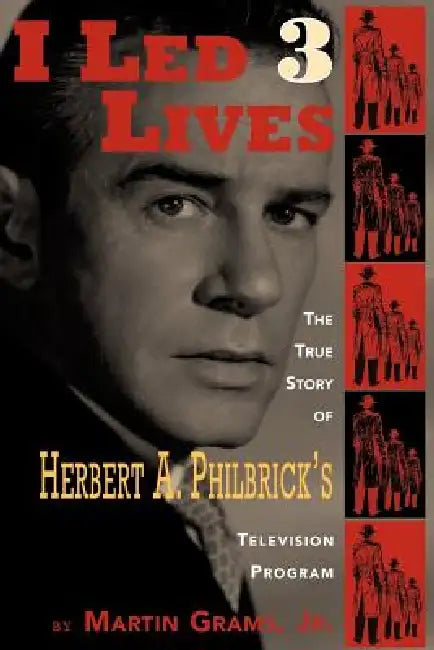 I Led 3 Lives by Jr. Grams Martin