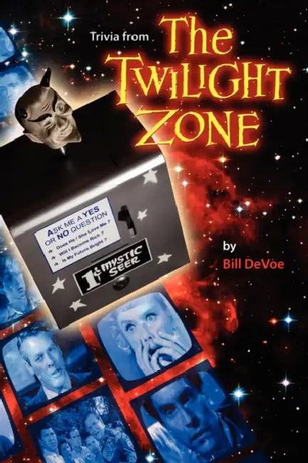 Trivia from the Twilight Zone by Bill Devoe