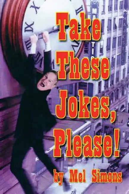 Take These Jokes, Please! by Mel Simons