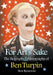 For Art's Sake: The Biography & Filmography of Ben Turpin by Steve Rydzewski