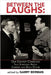 Between the Laughs: Our Greatest Comedians Talk Seriously about Comedy and Each Other by Berman, Garry
