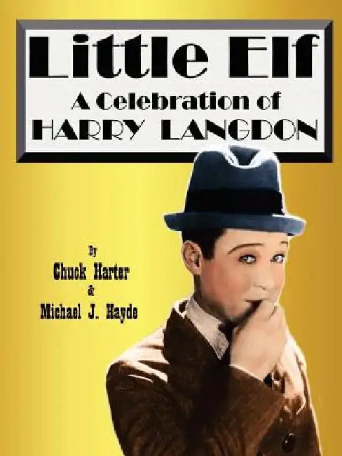 Harry Langdon- Little Elf by Chuck Harter