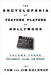 The Encyclopedia of Feature Players of Hollywood, Volume 3 by Goldrup, Tom