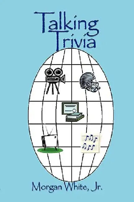 Talking Trivia by Morgan, Jr. White