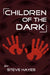 Children of the Dark by Steve Hayes