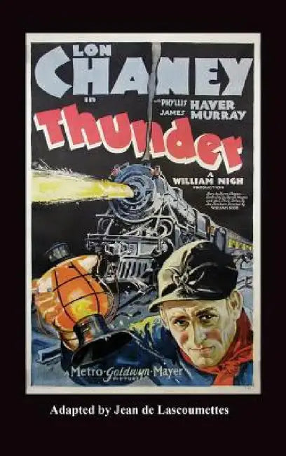 Thunder - Starring Lon Chaney (Hardback) by Philip J. Riley, Eric McNaughton