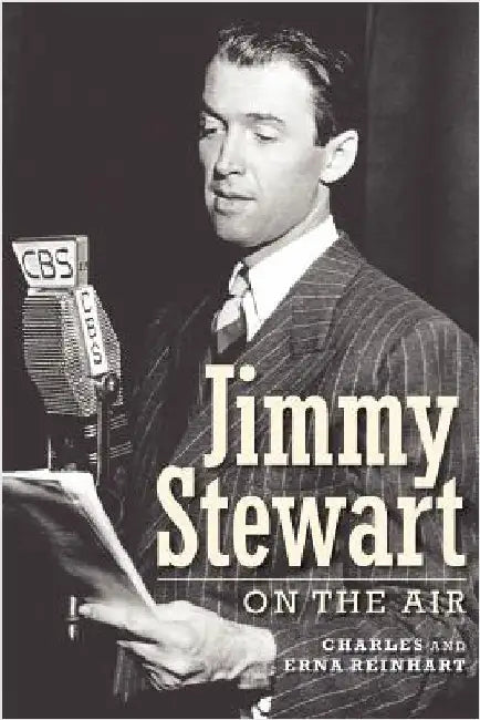 Jimmy Stewart On The Air by Reinhart, Charles