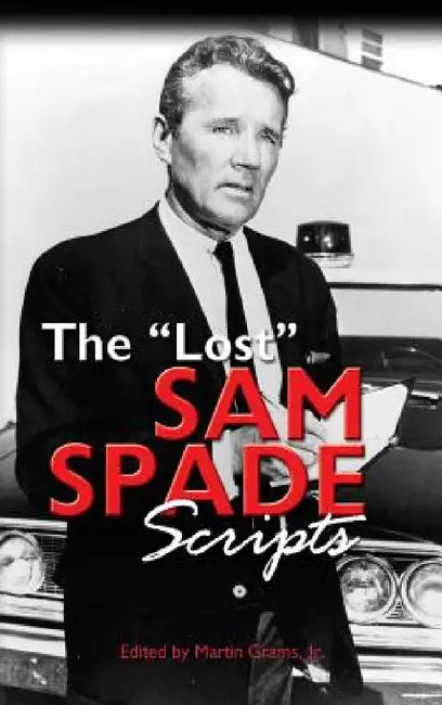 The Lost Sam Spade Scripts (hardback) by Jr. Grams Martin
