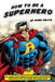 How to Be a SuperHero by Mark Edlitz, David Mamet