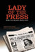 Lady of the Press by Larry Groebe