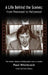A Life Behind the Scenes: From Pinewood to Hollywood (hardback) by Paul Hitchcock, Gareth Owen