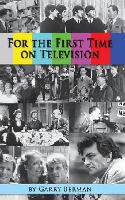 For the First Time on Television... (hardback) by Garry Berman