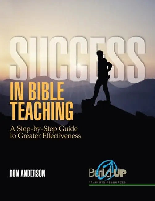 Success in Bible Teaching by Don Anderson