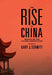 The Rise of China: Essays on the Future Competition by Gary Schmitt