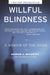 Willful Blindness: A Memoir of the Jihad by Andrew C. McCarthy