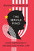 The Servile Mind: How Democracy Erodes the Moral Life by Kenneth Minogue