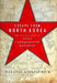 Escape from North Korea: The Untold Story of Asia's Underground Railroad by Melanie Kirkpatrick
