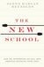 The New School: How the Information Age Will Save American Education from Itself by Glenn Harlan Reynolds