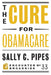 The Cure for Obamacare by Sally C. Pipes