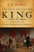 The Once and Future King: The Rise of Crown Government in America by F. H. Buckley