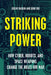 Striking Power: How Cyber, Robots, and Space Weapons Change the Rules for War by Jeremy Rabkin