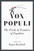Vox Populi: The Perils and Promises of Populism by Roger Kimball