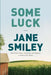 Some Luck by Jane Smiley