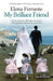 My Brilliant Friend by Elena Ferrante