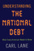 Understanding the National Debt: What Every American Needs to Know by Carl Lane