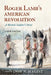 Roger Lamb's American Revolution: A British Soldier's Story by Don N. Hagist
