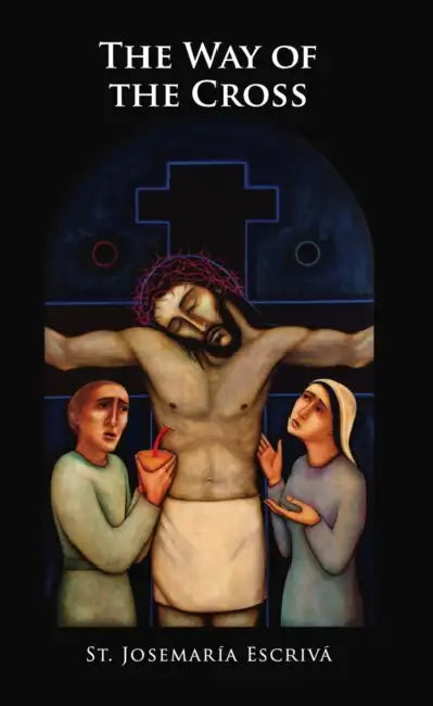 The Way of the Cross Booklet (Pack/25) by Josemaria Escriva