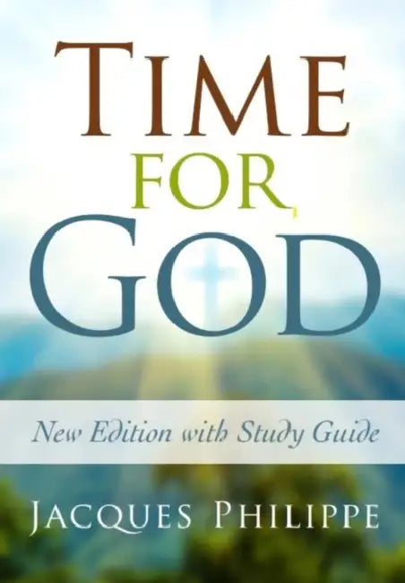 Time for God by Fr Jacques Philippe