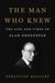 The Man Who Knew: The Life and Times of Alan Greenspan by Sebastian Mallaby