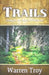 Trails by Warren Troy
