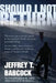 Should I Not Return by Jeffrey Babcock