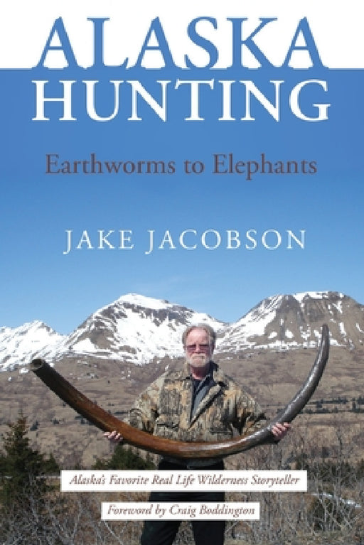 Alaska Flying: Surviving Incidents & Accidents by Jake Jacobson