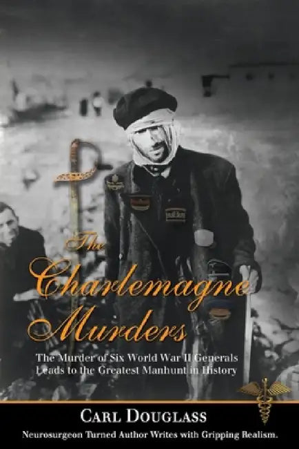 The Charlemagne Murders by Carl Douglass
